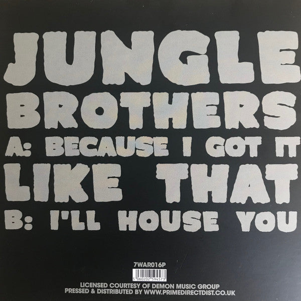 Jungle Brothers – Because I Got It Like That / I'll House You 7" Vinyl