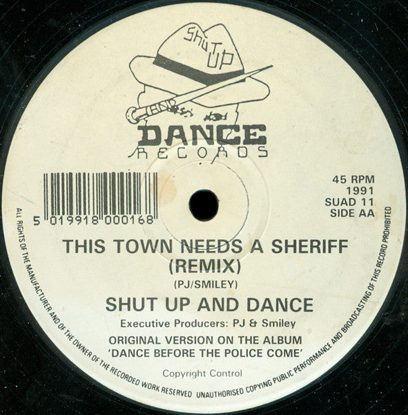 Shut Up & Dance Derek Went Mad Remix / This Town Needs A Sheriff Remix 12" UK 1991 Breakbeat