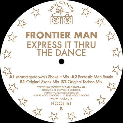 Frontier Man – Express It Thru The Dance Hooj Choons House Techno 12" Vinyl
