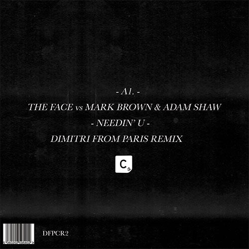 The Face vs Mark Brown – Needin’ U (Dimitri From Paris Remix) – 12” Vinyl House Classic