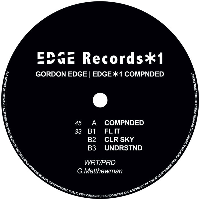 Gordon Edge – Compnded 12” Vinyl Breakbeat Hardcore Techno Acid Rave Classic