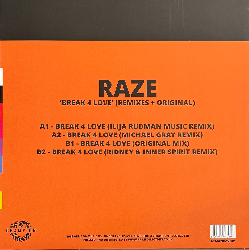 Raze – Break 4 Love (Remixes + Original) – Armada / Champion – 2025