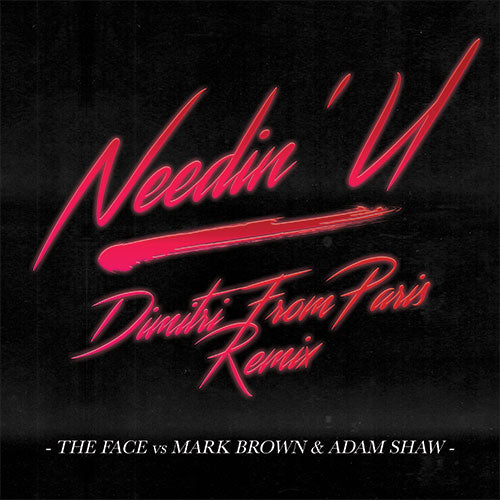 The Face vs Mark Brown – Needin’ U (Dimitri From Paris Remix) – 12” Vinyl House Classic
