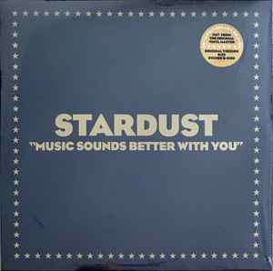 Stardust – Music Sounds Better With You • 1998 French House 12″ Single